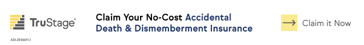 trustage Claim your no-cost accidental death & dismemberment insurance. Claim it now.